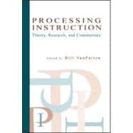 Processing Instruction: Theory, Research, and Commentary