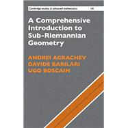 A Comprehensive Introduction to Sub-riemannian Geometry