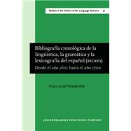 Bibliografia Cronologica de la Linguistica, la Gramatica y la Lexicografia del Espanol (BICRES II) : Desde el Ano 1601 Hasta el Ano 1700