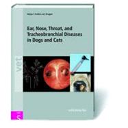 Ear, Nose, Throat and Tracheobronchial Diseases in Dogs and Cats