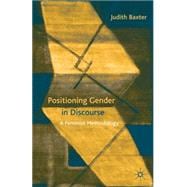 Positioning Gender in Discourse A Feminist Methodology