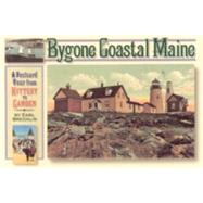 Bygone Coastal Maine