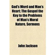 God's Word and Man's Heart