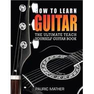 How to Learn Guitar