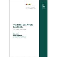 The Public Law/Private Law Divide Une entente assez cordiale?
