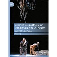 Intercultural Aesthetics in Traditional Chinese Theatre