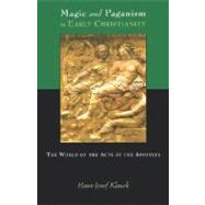 Magic and Paganism in Early Christianity