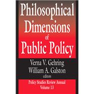 Philosophical Dimensions of Public Policy