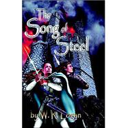 The Crystal Staff Trilogy: Book One, The Song Of Steel