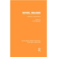 Novel Images: Literature in Performance