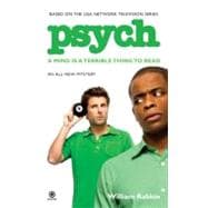 Psych : A Mind Is a Terrible Thing to Read