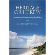 Heritage or Heresy