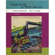 Statistics for the Behavioral Sciences Study Guide & SPSS Manual