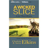 A Wicked Slice: A Lee Ofsted Mystery
