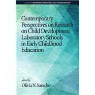 Contemporary Perspectives on Research on Child Development Laboratory Schools in Early Childhood Education