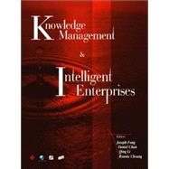 Knowledge Management and Intelligent Enterprises
