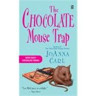 The Chocolate Mouse Trap A Chocoholic Mystery