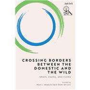 Crossing Borders between the Domestic and the Wild
