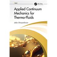 Applied Continuum Mechanics for Thermo-Fluids