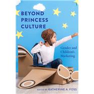 Beyond Princess Culture