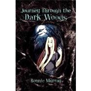 Journey Through the Dark Woods