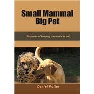 Small Mammal Big Pet