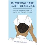 Importing Care, Faithful Service
