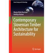 Contemporary Slovenian Timber Architecture for Sustainability