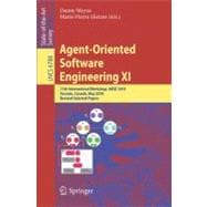 Agent-Oriented Software Engineering XI: 11th International Workshop, AOSE 2010, Toronto, Canada, May 10-11, 2010, Revised Selected Papers