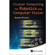 Cluster Computing for Robotics and Computer Vision