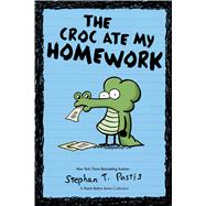The Croc Ate My Homework A Pearls Before Swine Collection
