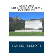 Ace Your Air Force Academy Interview