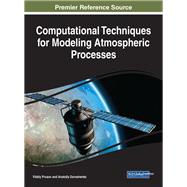 Computational Techniques for Modeling Atmospheric Processes