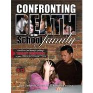 Confronting Death in the School Family, Grades K-12