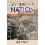 The Unfinished Nation: A Concise History of the American People, Volume 2