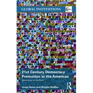 21st Century Democracy Promotion in the Americas: Standing up for the Polity