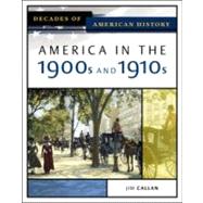 America In The 1900s And 1910s