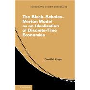 The Black-scholes-merton Model As an Idealization of Discrete-time Economies