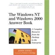 The Windows Nt and Windows 2000 Answer Book: A Complete Resource from the Desktop to the Enterprise