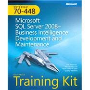 Self-Paced Training Kit (Exam 70-448) Microsoft SQL Server 2008 Business Intelligence Development and Maintenance (MCSA)
