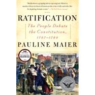 Ratification : The People Debate the Constitution, 1787-1788