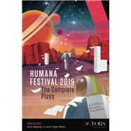 Humana Festival 2019 The Complete Plays