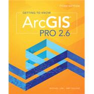 Getting to Know ArcGIS Pro 2.6