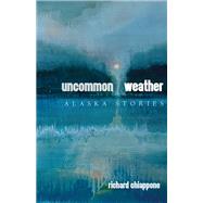 Uncommon Weather book cover, ISBN 9781646426362