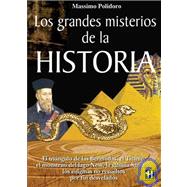 Los Grandes Misterios De La Historia/ The Great Mysteries of History