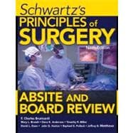 Schwartz's Principles of Surgery ABSITE and Board Review, Ninth Edition
