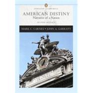 American Destiny: Narrative of a Nation, Single Volume Edition (Penguin Academics Series)
