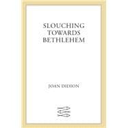 Slouching Towards Bethlehem