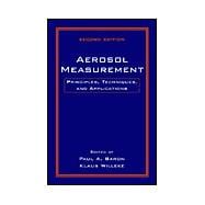 Aerosol Measurement: Principles, Techniques, and Applications, 2nd Edition,9780471356363