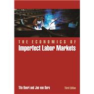 The Economics of Imperfect Labor Markets, Third Edition